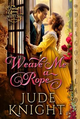 Book cover for Weave Me a Rope