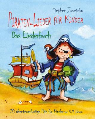 Book cover for Piraten-Lieder fur Kinder - 20 abenteuerlustige Lieder fur Kinder von 3-9 Jahren