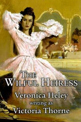 Cover of The Wilful Heiress