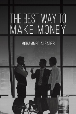 Cover of The Best Way to Make Money