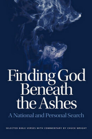 Cover of Finding God Beneath the Ashes