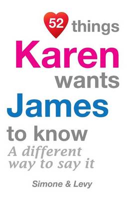 Book cover for 52 Things Karen Wants James To Know