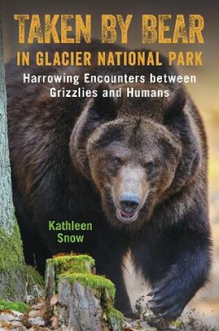 Cover of Taken By Bear in Glacier National Park