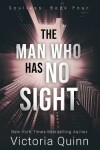 Book cover for The Man Who Has No Sight