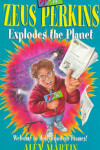 Book cover for Zeus Perkins and The Exploding Planet