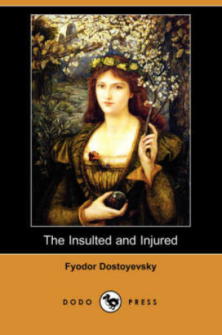 Cover of The Insulted and Injured (Dodo Press)