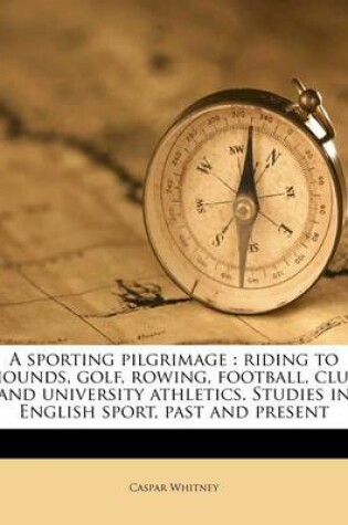 Cover of A Sporting Pilgrimage