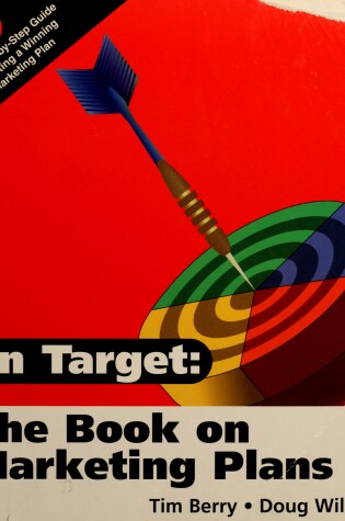 Cover of On Target: The Book on Marketing Plans