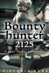 Book cover for Bounty Hunter 2125