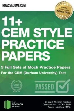 Cover of 11+ CEM Style Practice Papers: 3 Full Sets of Mock Practice Papers for the CEM (Durham University) Test