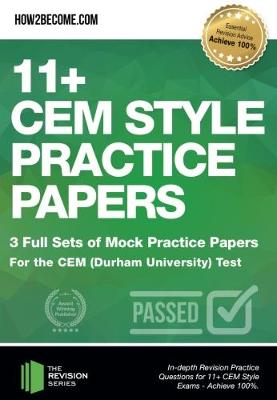 Cover of 11+ CEM Style Practice Papers: 3 Full Sets of Mock Practice Papers for the CEM (Durham University) Test