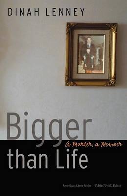 Book cover for Bigger Than Life: A Murder, a Memoir