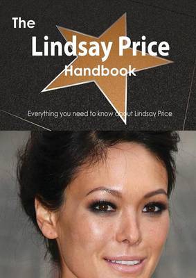 Book cover for The Lindsay Price Handbook - Everything You Need to Know about Lindsay Price