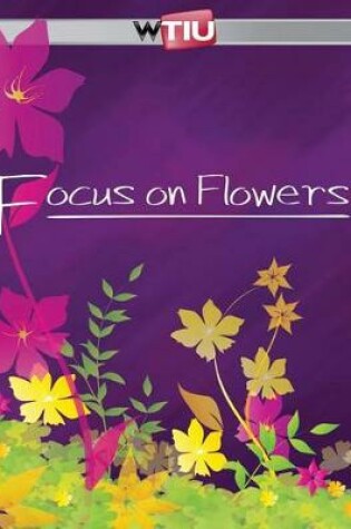 Cover of Focus on Flowers