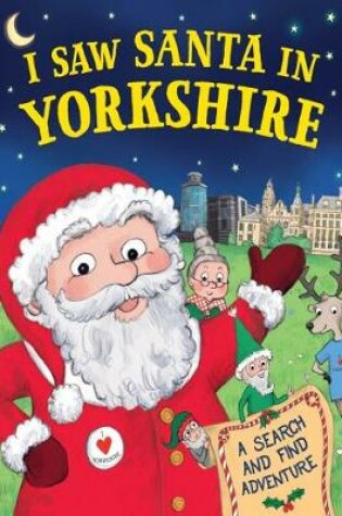 Cover of I Saw Santa in Yorkshire