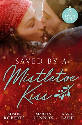 Book cover for Saved By A Mistletoe Kiss