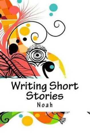 Cover of Writing Short Stories
