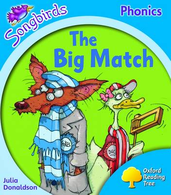 Book cover for Oxford Reading Tree: Level 3: Songbirds: The Big Match