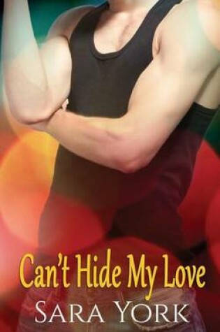 Cover of Can't Hide My Love