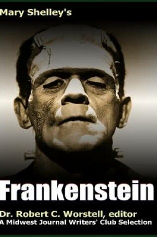 Cover of Mary Shelley's Frankenstein - A Midwest Journal Writers' Club Selection