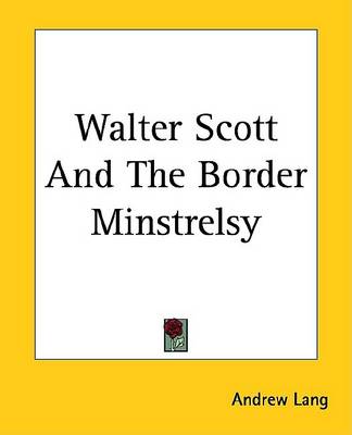 Book cover for Walter Scott and the Border Minstrelsy