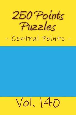 Book cover for 250 Points Puzzles - Central Points. Vol. 140