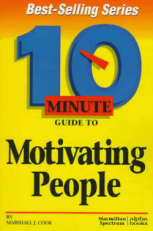 Cover of 10 Minute Guide To Motivating People