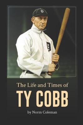 Book cover for The Life and Times of Ty Cobb