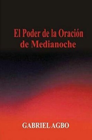 Cover of El Poder de la Oraci n de Medianoche