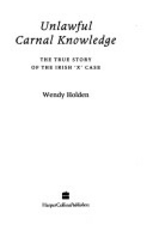 Cover of Unlawful Carnal Knowledge