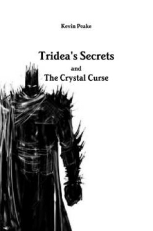 Cover of Tridea's Secrets: and the Crystal Curse