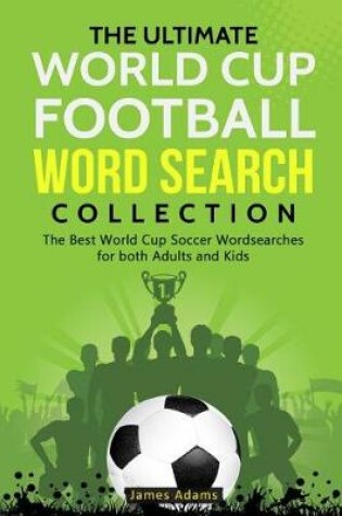 Cover of The Ultimate World Cup Football Word Search Collection