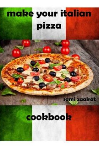 Cover of Make You Italian Pizza