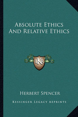 Book cover for Absolute Ethics and Relative Ethics