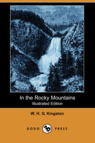 Cover of In the Rocky Mountains(Dodo Press)