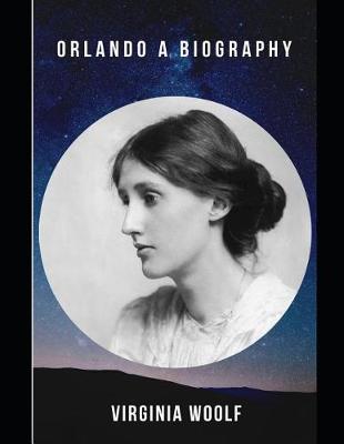 Book cover for Orlando A Biography (Annotated)