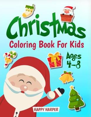 Book cover for Christmas Coloring Book For Kids Ages 4-8