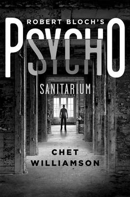 Book cover for Robert Bloch's Psycho: Sanitarium