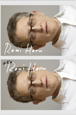 Cover of Roni Horn aka Roni Horn