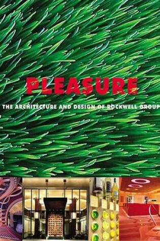 Cover of Pleasure: Rockwell Group Architecture
