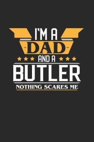 Cover of I'm a Dad and a Butler Nothing Scares Me