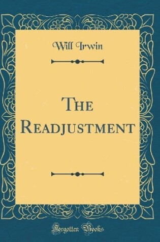 Cover of The Readjustment (Classic Reprint)