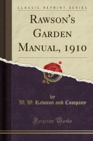 Cover of Rawson's Garden Manual, 1910 (Classic Reprint)