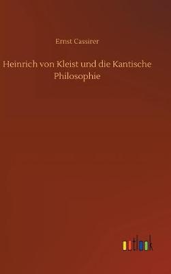 Book cover for Heinrich von Kleist und die Kantische Philosophie