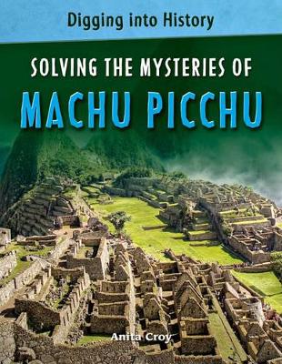 Cover of Solving the Mysteries of Machu Picchu