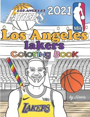 Book cover for Los Angeles Lakers Coloring Book 2021