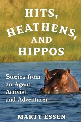 Book cover for Hits, Heathens, and Hippos