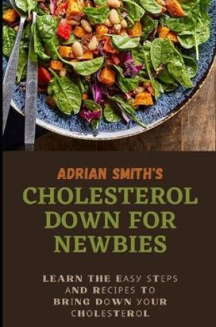 Cover of Cholesterol Down for Newbies