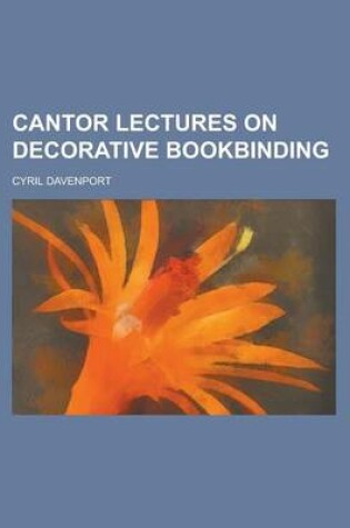 Cover of Cantor Lectures on Decorative Bookbinding