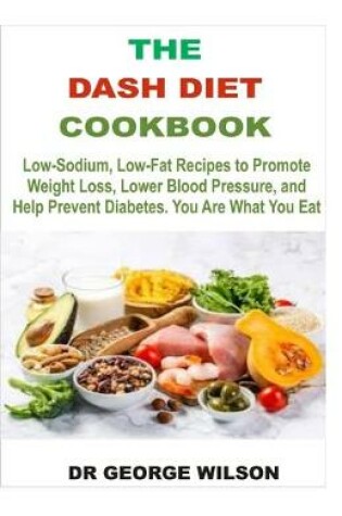 Cover of The Dash Diet Cookbook